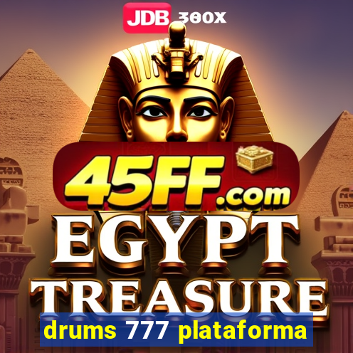 drums 777 plataforma